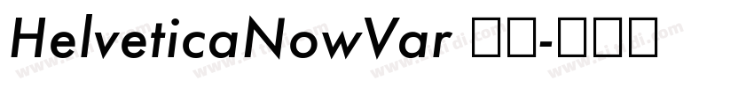 HelveticaNowVar 常规字体转换 HelveticaNowVar 常规字体转换